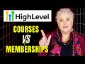 GoHighLevel Courses vs Memberships | What is the Difference? | Debbi Starr