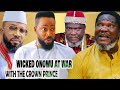 Wicked onowu at war with the crown princefull moviefederick leonard and ugezu j ugezunew movie