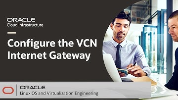 Configure the VCN Internet Gateway in Oracle Cloud Infrastructure