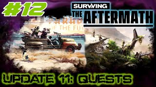 Surviving the Aftermath - Update 11: Quests – Let’s Play - #12