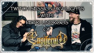 Highlights with Petri Lindroos of Ensiferum on Twitch