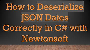 How to Deserialize JSON Dates Correctly in C# with Newtonsoft