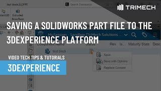Saving a SOLIDWORKS Part File to the 3DEXPERIENCE Platform