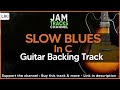 Blues Guitar Backing Track : Slow Blues in C Jam