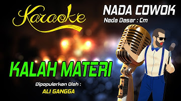Karaoke KALAH MATERI ( Ali Gangga ) Nada Pria