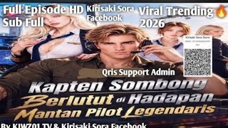 kapten sombong berlutut di hadapan mantan pilot legendaris Drama China Sub Indonesia Full Terbaru