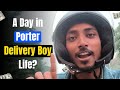 A Day in Porter Delivery Boy Life VLOG | How Much I EARN in 10 Hours?
