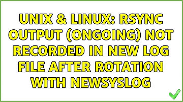 Unix & Linux: rsync output (ongoing) not recorded in new log file after rotation with newsyslog