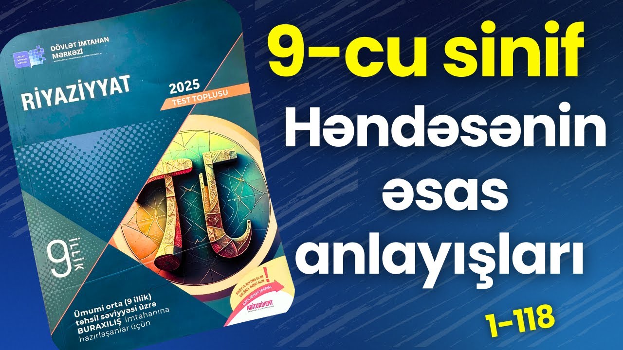✅ 9-cu sinif DİM Toplu 2025 -  Həndəsənin əsas anlayışları  1-118