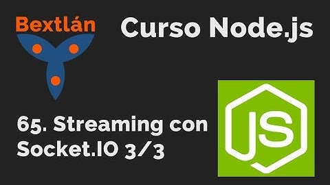 Curso Node.js: 65. Streaming con Socket.IO (3/3) - #jonmircha