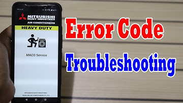 Mitsubishi Heavy Industries Air Conditioner Error Code and Troubleshooting