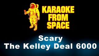 Watch Kelley Deal 6000 Scary video