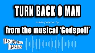 'Godspell' - Turn Back O Man (Karaoke Version)
