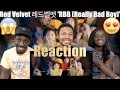 Red Velvet 레드벨벳 'RBB (Really Bad Boy)' MV (ViewsFromTheCouch) Reaction😆😱😨!