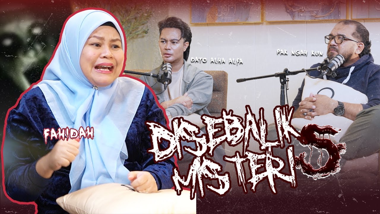 DISEBALIK MISTERI MUSIM 5 EP 4 : NURUL FAHIDAH - Misteri Jembalang Tanah
