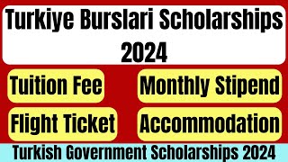 Turkiye Burslari Scholarship Program 2024 | Fully Funded Turkish Government Scholarship Program 2024