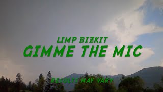 Limp Bizkit - Gimme the Mic (Lyrics)