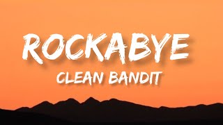Clean Bandit - Rockabye (Lyrics) Ft Sean Paul & Annie Marie