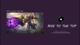 1 Hour - Rise To The Top - M3 Theme Song Mobile Legends Bang Bang