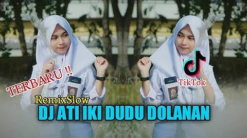 Dj ati iki dudu dolanan Slow Remix || Dj Virall Tik Tok terbaru