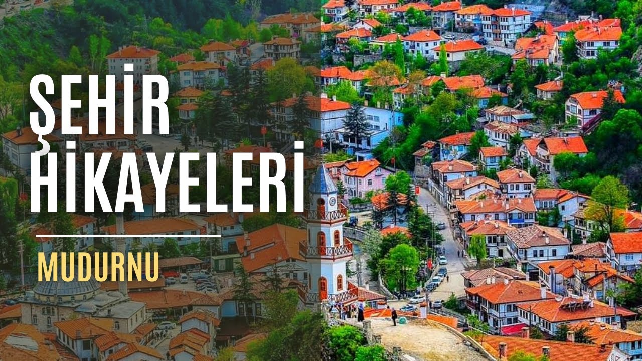 Şehir Hikayeleri | Mudurnu