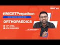 High yield topics in orthopaedics for inicet 2024 with dr daivik shetty