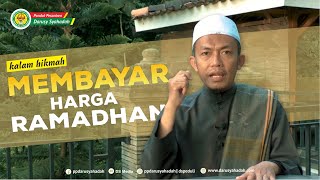 Ust Abu Fatiah Al Adnani  Membayar Harga Ramadhan  Ponpes Darusy Syahadah