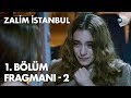 Zalim İstanbul 1. Bölüm Fragmanı - 2