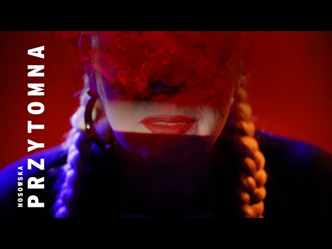 NOSOWSKA - Przytomna (Official Video)