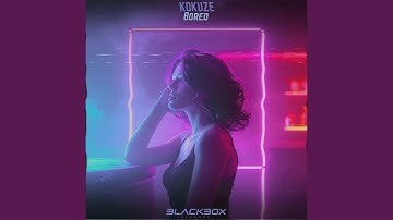 Bored (Extended Mix)