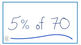 How to find 5% of 70 (Five Percent of Seventy)