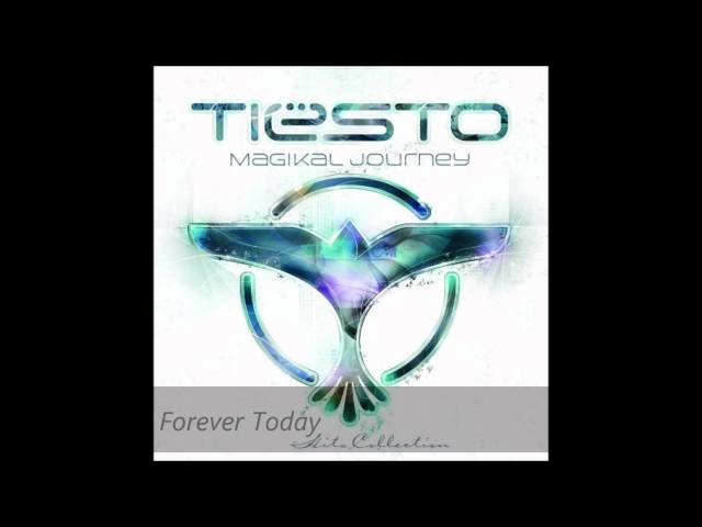 Tiësto - Forever Today