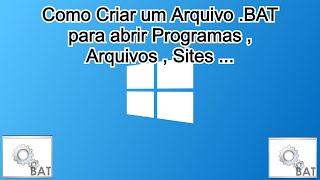 How to create a .bat script to open programs, files, or websites all at once.
