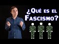 ¿Qué es el Fascismo?