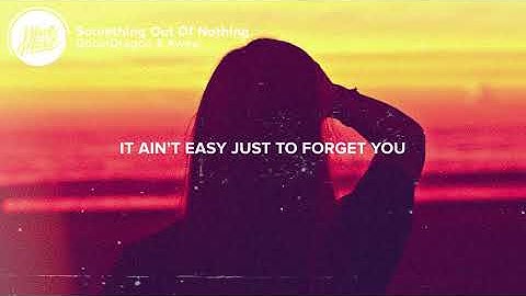 GhostDragon & Kwesi - Something Out Of Nothing (Lyrics)