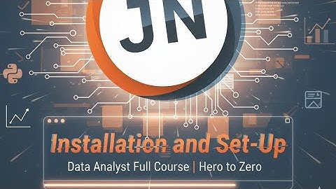 How to install Jupyter Notebook | Jupyter Notebook Install | Data Analyst Full Course | Part - 2