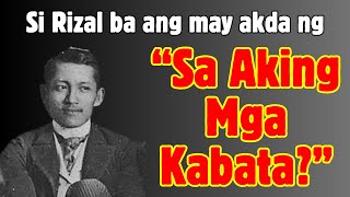 Si Rizal Ba Ang May-akda ng tulang 'Sa Aking Mga Kabata?' #philippinehistory #joserizal