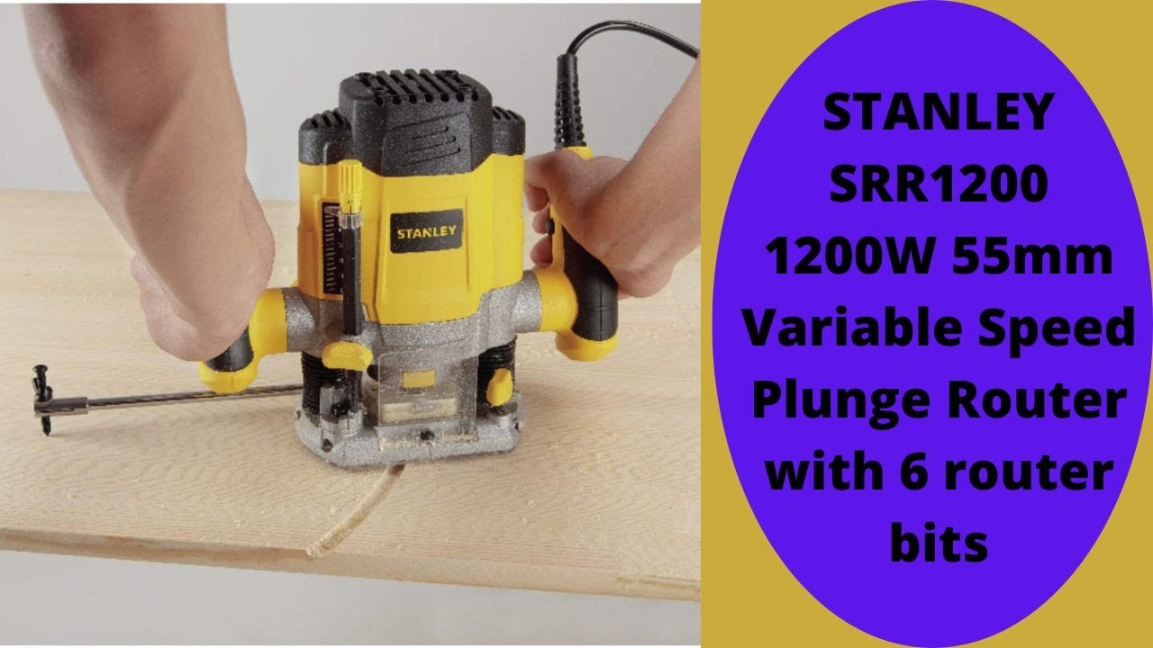 STANLEY SRR1200 1200W 55mm Variable Speed Plunge Router with 6 router ...