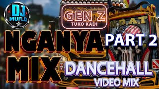 DJ Muflo – The Nganya Mix Part 2 (2026 Dancehall Party Mix) | Best Kenyan Dancehall & Street Vibes