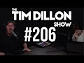 #206 - Turn Yourselves In | The Tim Dillon Show