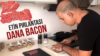 Etin Pırlantası Dana Bacon!