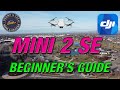 DJI Mini 2 SE - Beginner