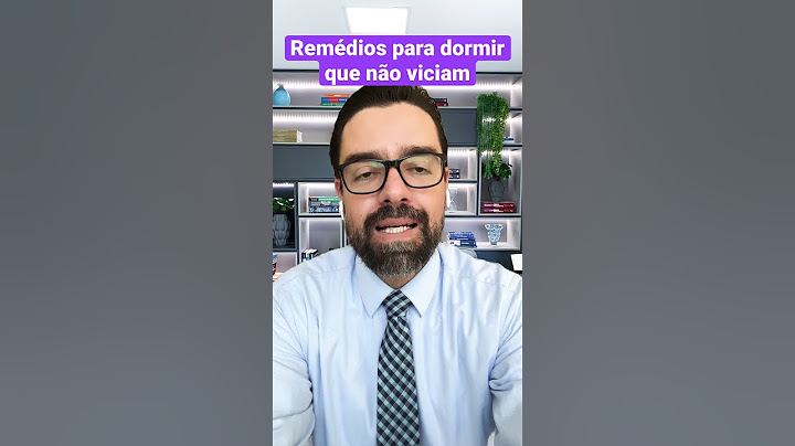 REMEDIOS PARA DORMIR QUE NÃO VICIAM