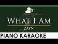 ZAYN - What I Am - LOWER Key (Piano Karaoke Instrumental)