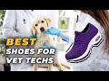 Best Shoes for Vet Techs - Vet Approved Shoes