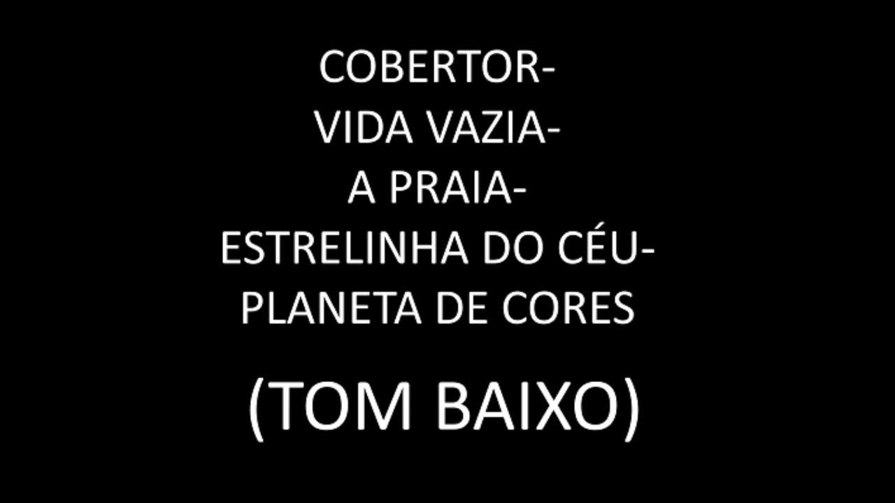 PLAYBACK-MEDLEY-COBERTOR-VIDA VAZIA-A PRAIA-ESTRELINHA DO CÉU-PLANETA DE CORES-KARAOKÊ