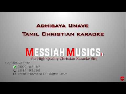 Adhisaya Unave  Tamil christian karaoke  Christian songs  Messiah Musics Karaokes
