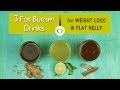 3 Fat Burner Drinks for Weight Loss & Flat Belly | Ayurvedic Remedies to Reduce Belly Fat