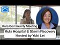 Kula Community Meeting: Storm Recovery, Kula Hospital Update &amp; Upcountry Resources | Maui 2026