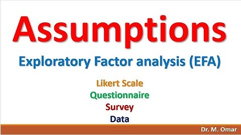 Assumptions for Exploratory Factor Analysis EFA